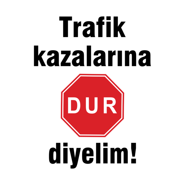 Trafik Kazalarina DUR Diyelim Logo PNG Vector
