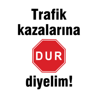 Trafik Kazalarina DUR Diyelim Logo PNG Vector