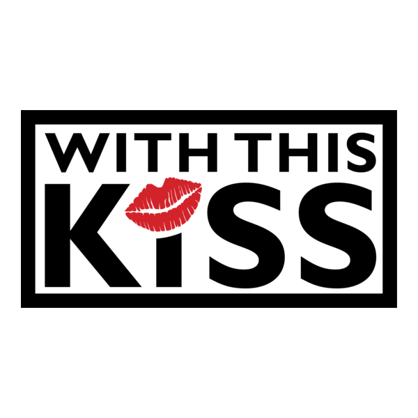 With This Kiss Logo PNG Vector