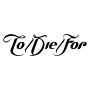 To Die For Logo PNG Vector