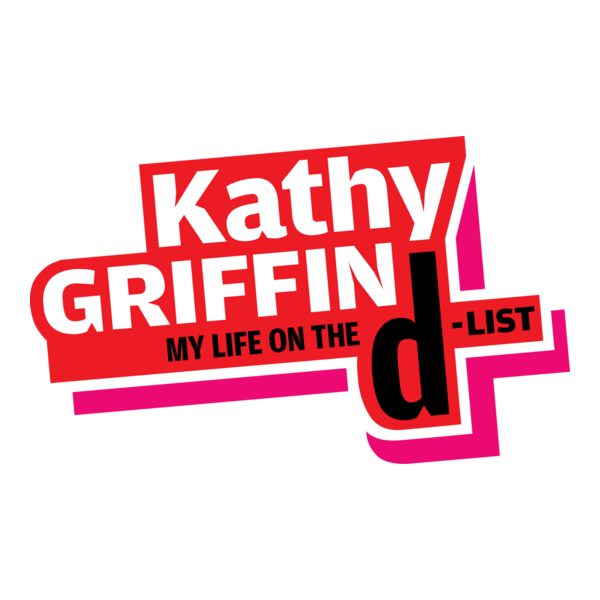 Kathy Griffin: My Life On The D-List Logo PNG Vector
