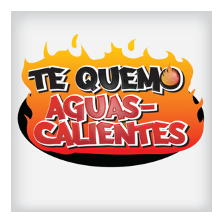 Te Quemo Aguascalientes Logo PNG Vector