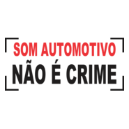 Som Automotivo Não é Crime Logo PNG Vector