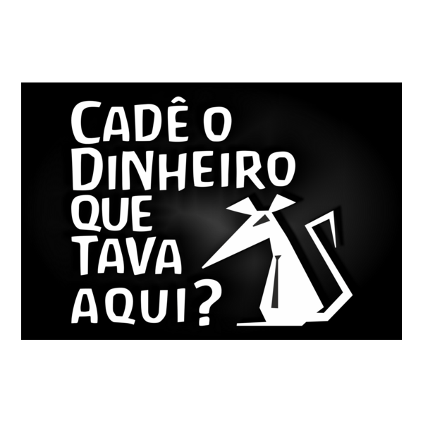 Cade o dinheiro que tava aqui Logo PNG Vector