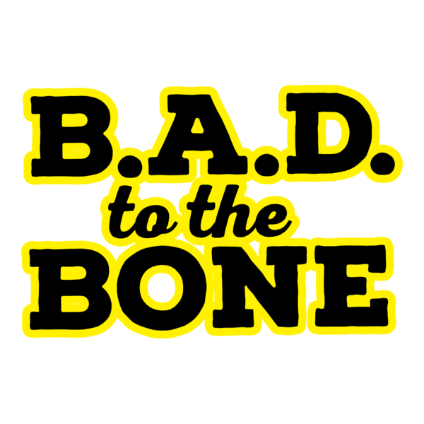 B.A.D. to the Bone Logo PNG Vector