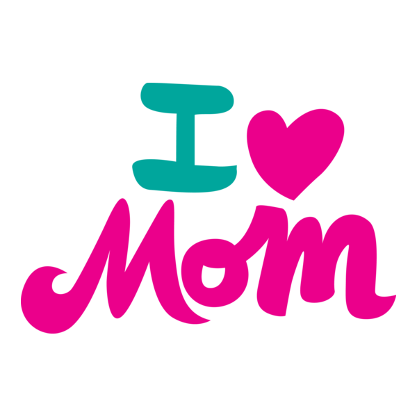 I Love Mom - Happy Mother's Day Logo PNG Vector