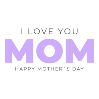 Happy Mother's Day - I love You Mom Logo PNG Vector
