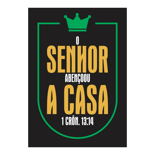 O SENHOR ABENÇOOU A CASA Logo PNG Vector