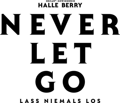 Never Let Go - Lass niemals los Logo PNG Vector