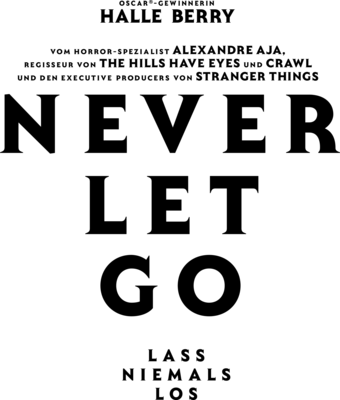 Never Let Go - Lass niemals los Logo PNG Vector