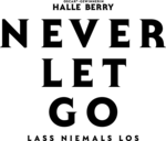 Never Let Go - Lass niemals los Logo PNG Vector