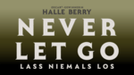 Never Let Go - Lass niemals los Logo PNG Vector