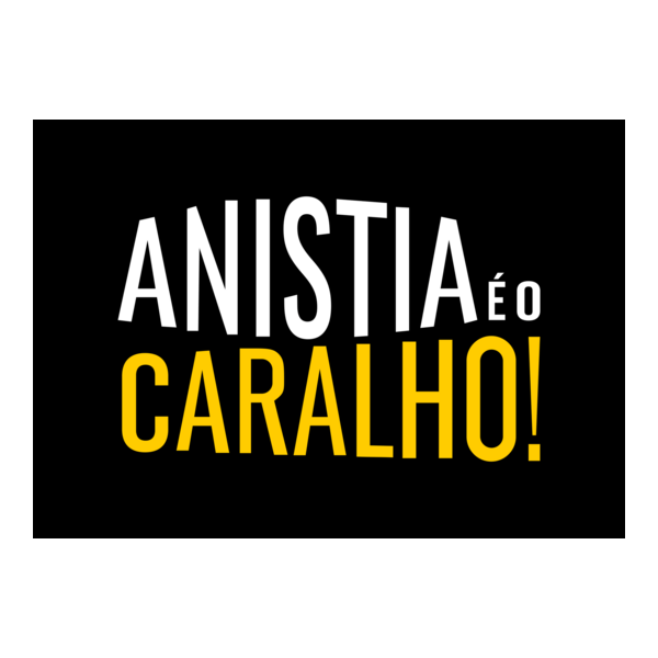 ANISTIA É O CARALHO Logo PNG Vector