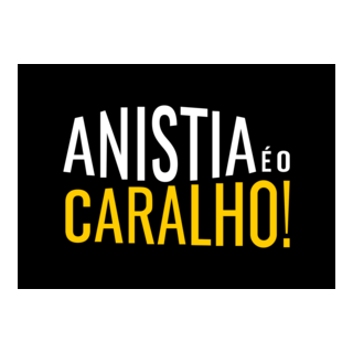 ANISTIA É O CARALHO Logo PNG Vector