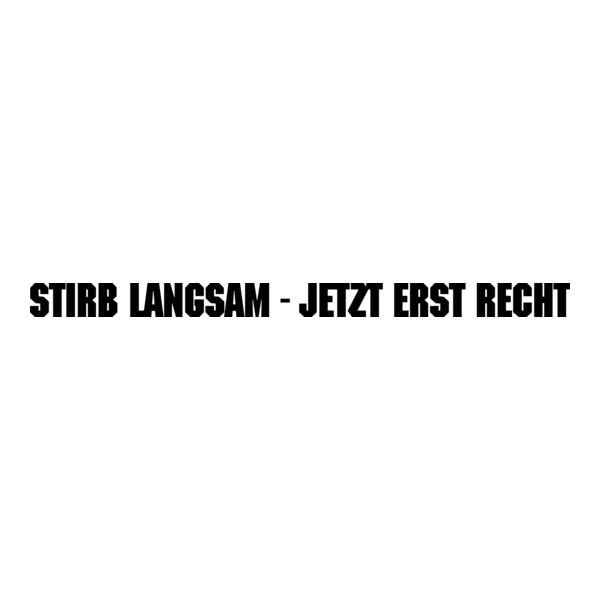 Stirb langsam - Jetzt erst recht Logo PNG Vector