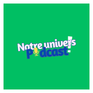 Notre univers podcast Logo PNG Vector